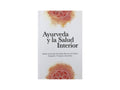 Libro Ayurveda Y LA Salud Interior - Vista 1 | MineraliA